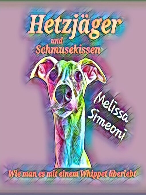 Title details for Hetzjäger und Schmusekissen by Melissa Simeoni - Available